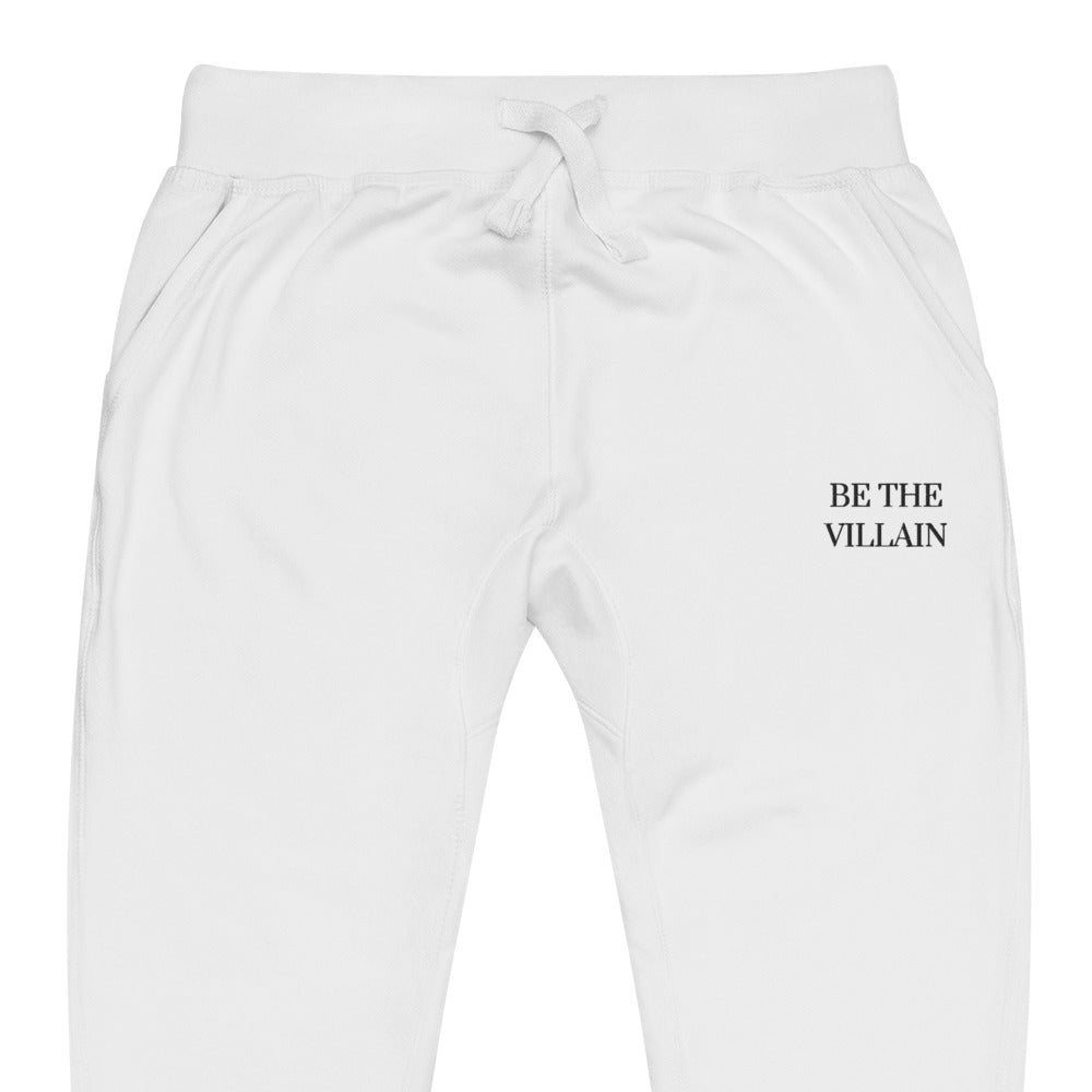 Be The Villain | Embroidered Fleece Sweatpants