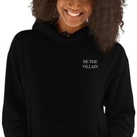 Be The Villain | Embroidered Hoodie